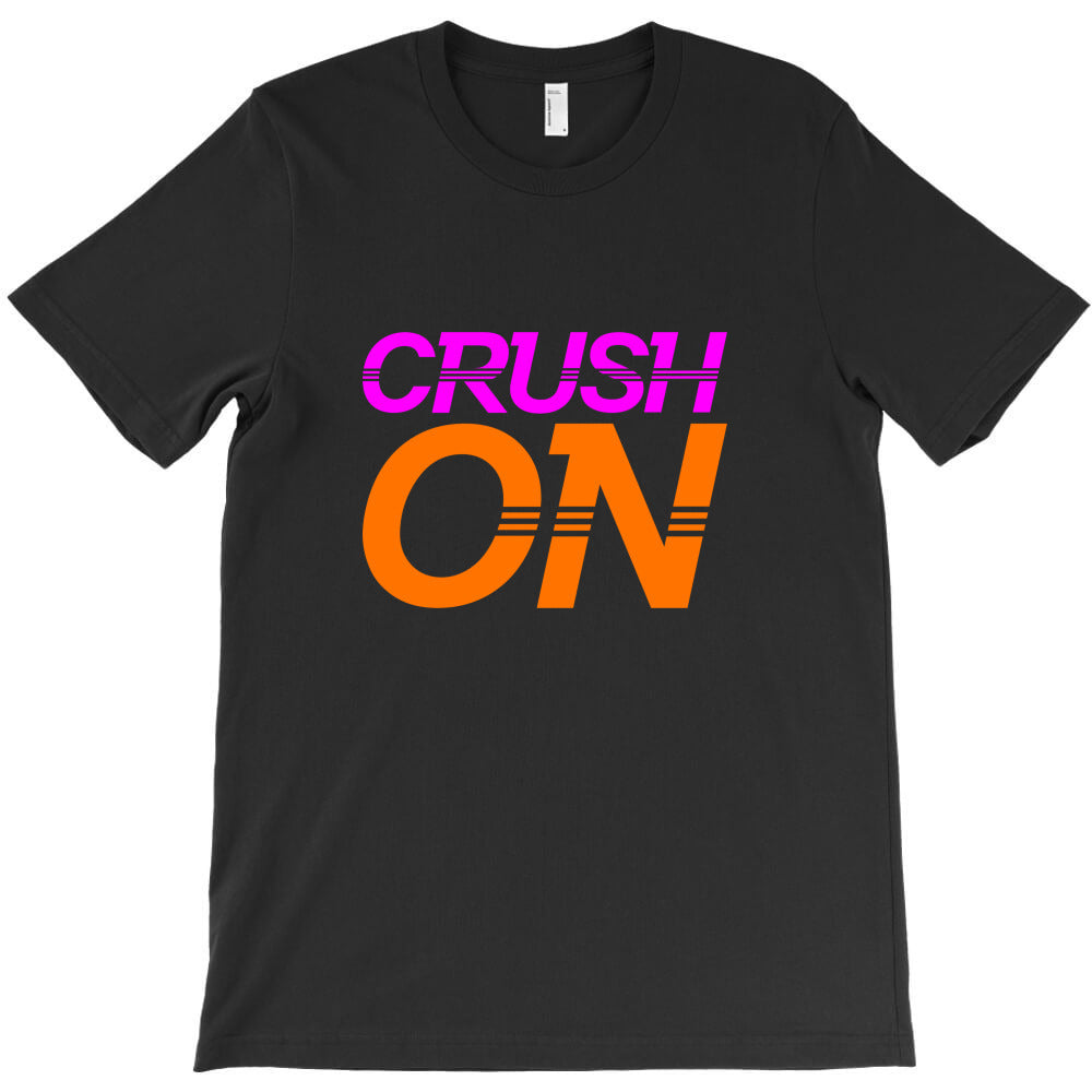 crush on T-Shirt
