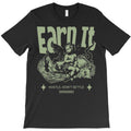 Earn It T-Shirt