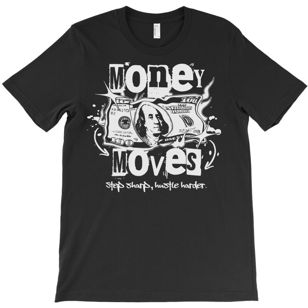 Money Moves T-Shirt