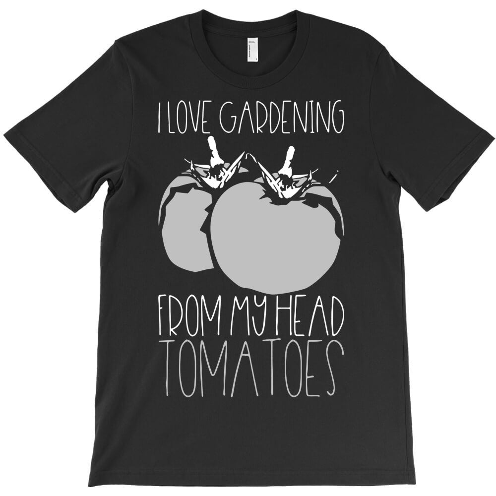gardening tomatoes T-Shirt