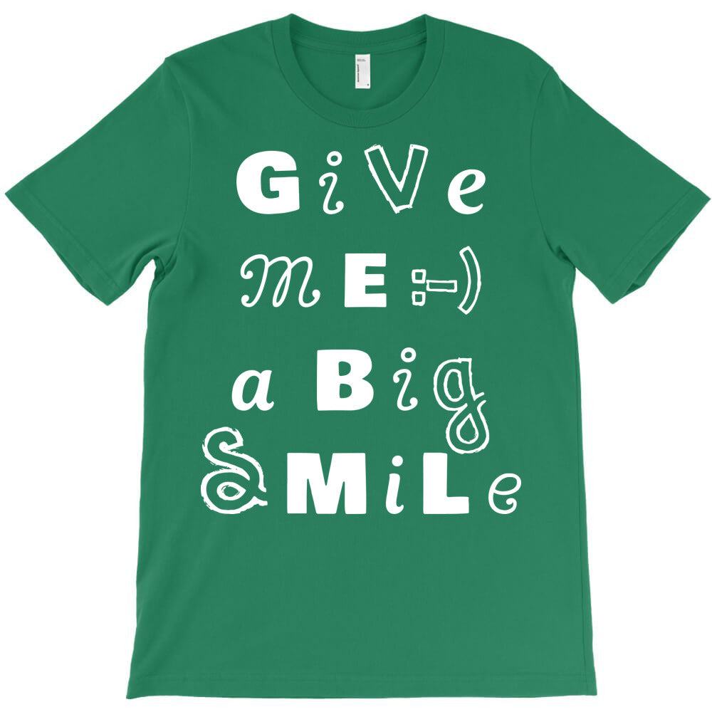 give me a big smile T-Shirt