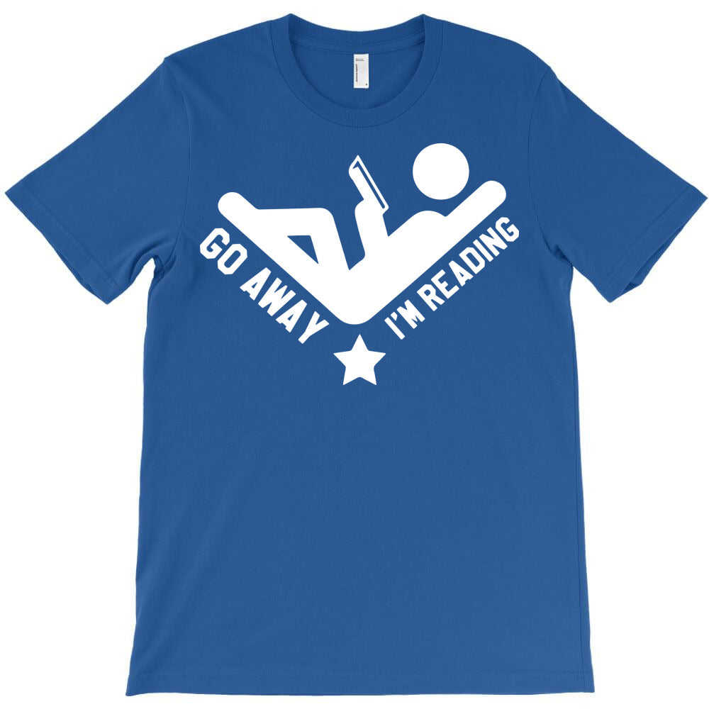 go away im reading T-Shirt