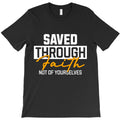 Saved Through Faith T-Shirt