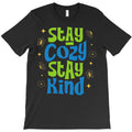 Stay Cozy Stay Kind T-Shirt