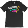 Stronger Every Day T-Shirt