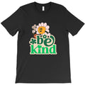 be kind T-Shirt