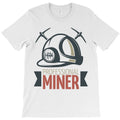 Professional miner, hard work T-Shirt