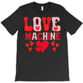 love machine T-Shirt