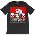 Death is just another beginning T-Shirt