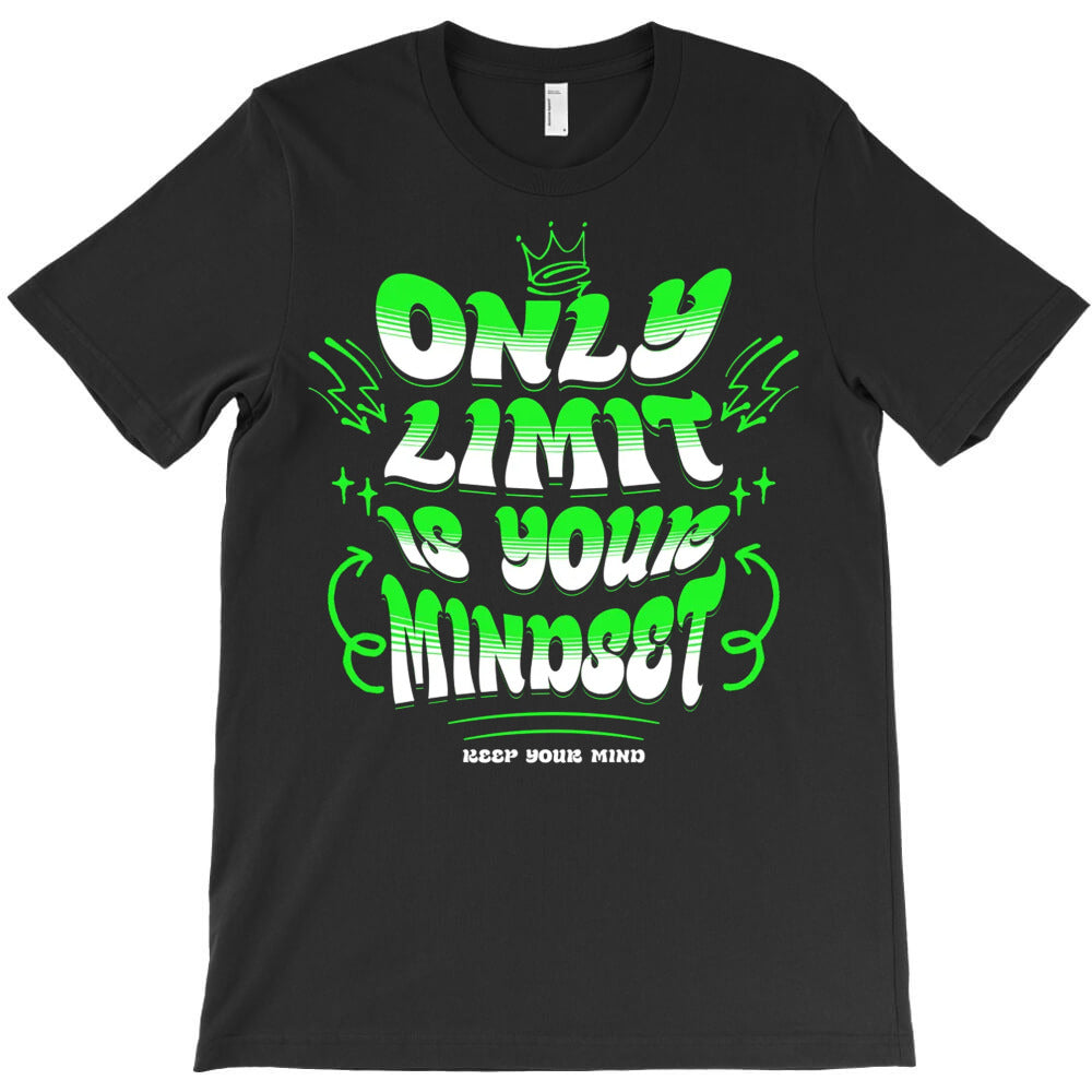 Only Limit Is Your Mindset T-Shirt