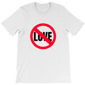 no love T-Shirt