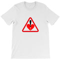 be carefull broken heart T-Shirt