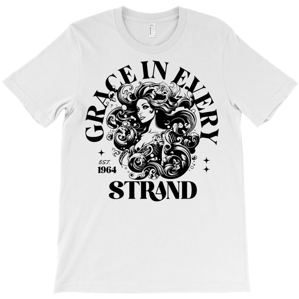 Grace In Every Strand T-Shirt