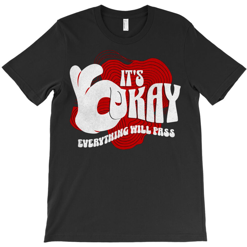 It's Okay T-Shirt