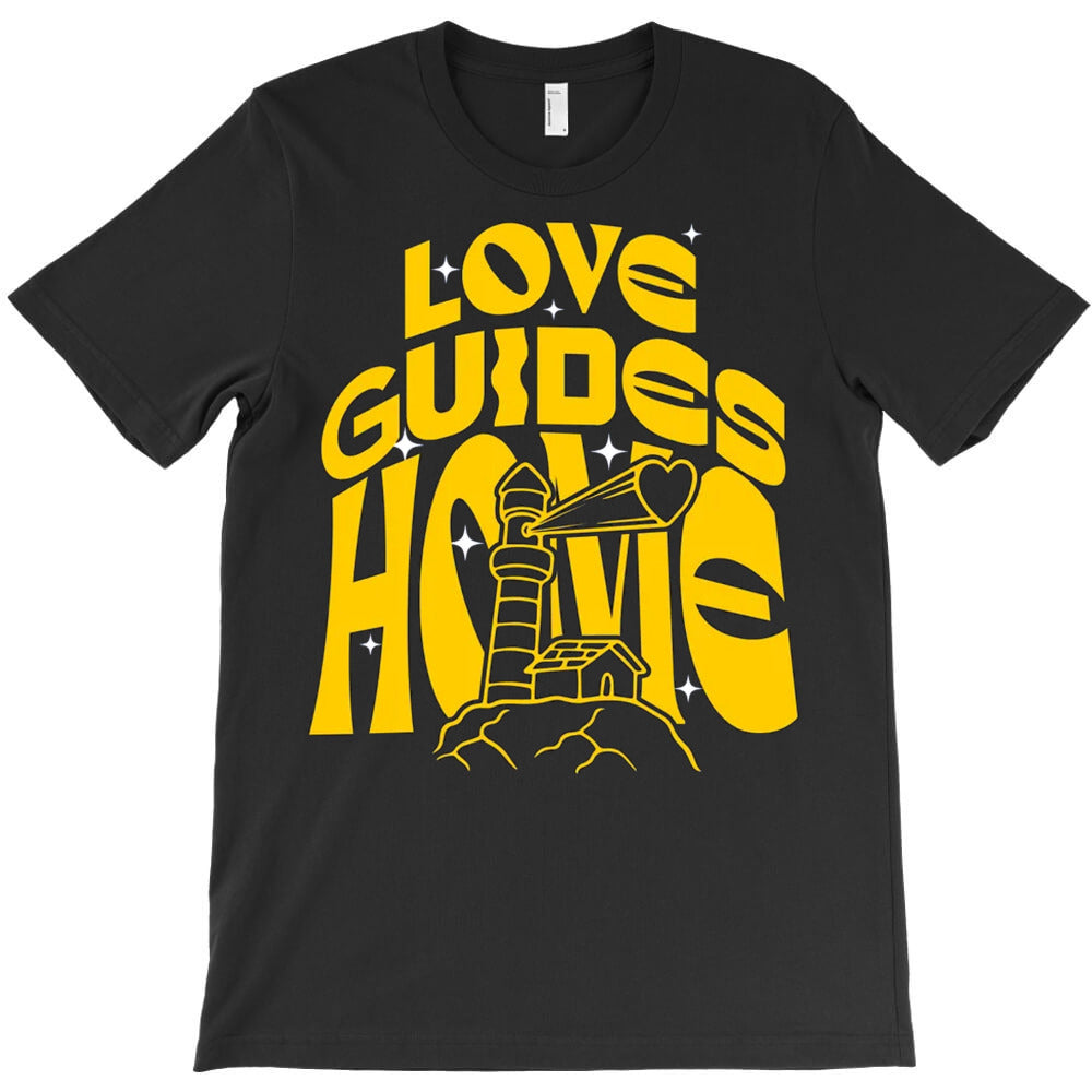 Love Guides Home T-Shirt