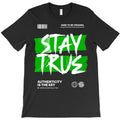 Stay True T-Shirt