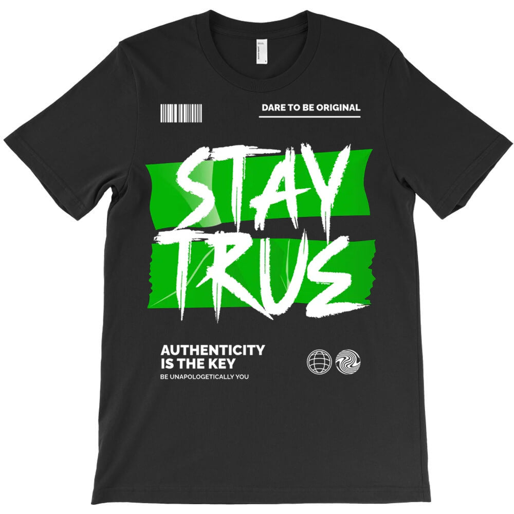 Stay True T-Shirt