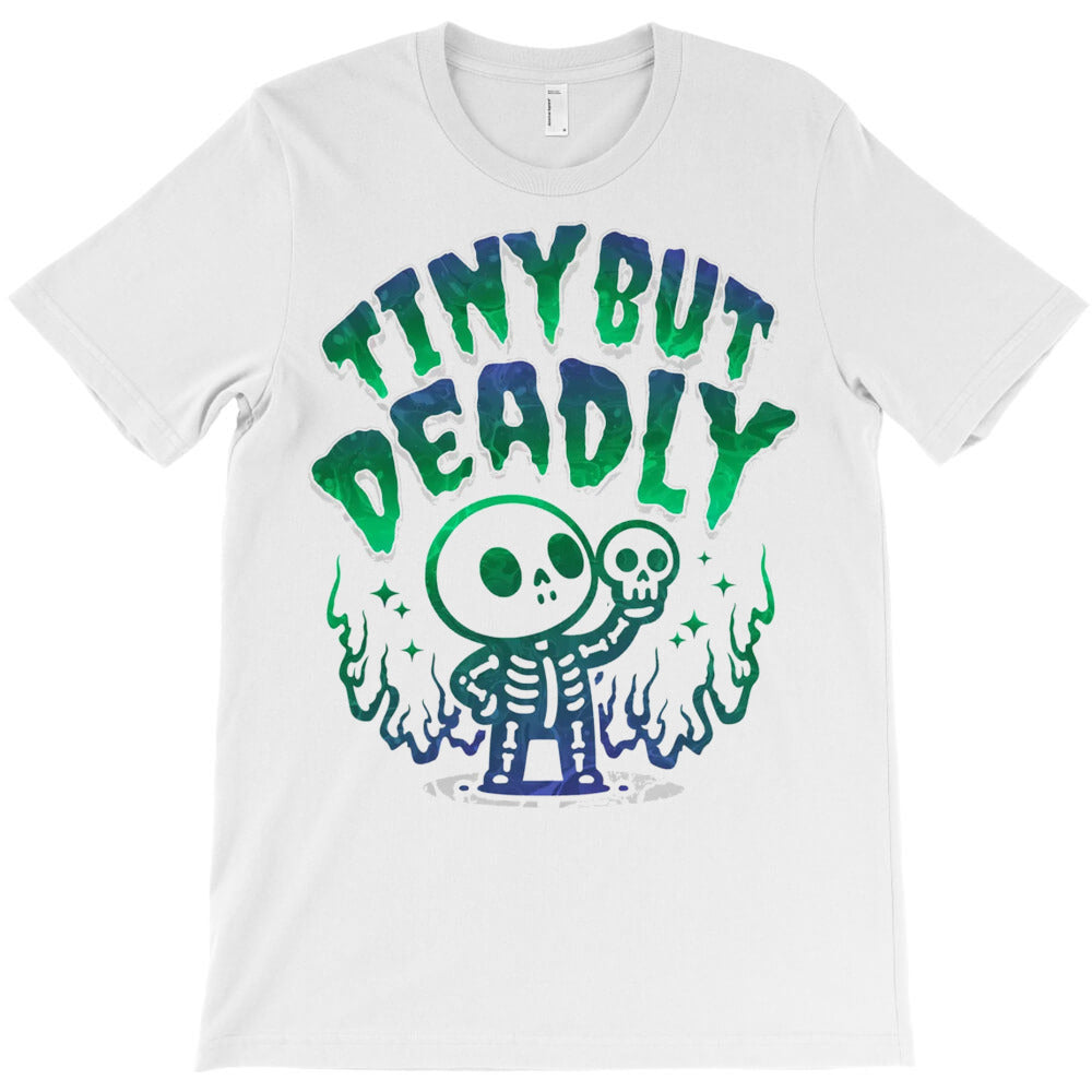 Tiny But Deadly T-Shirt