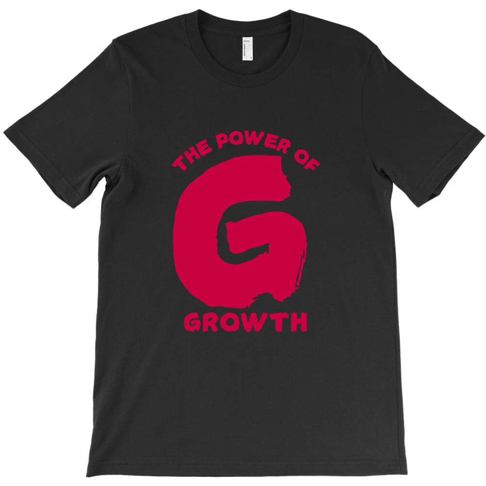 the power of G : Growth T-Shirt