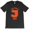 the power of J = Joy T-Shirt