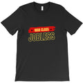 high class jobless T-Shirt