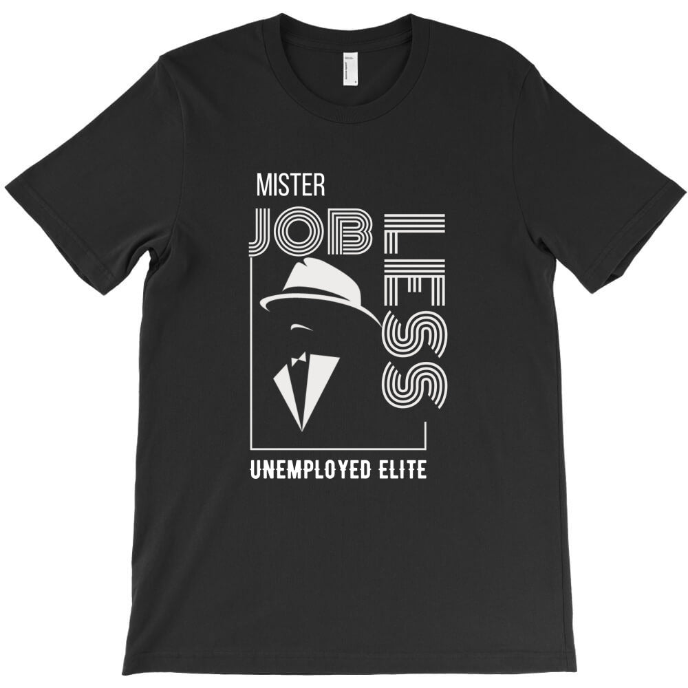 mister jobless T-Shirt