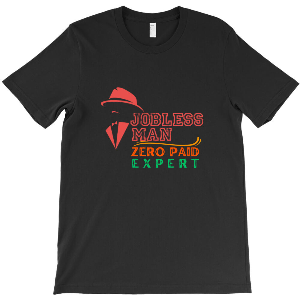jobless man T-Shirt