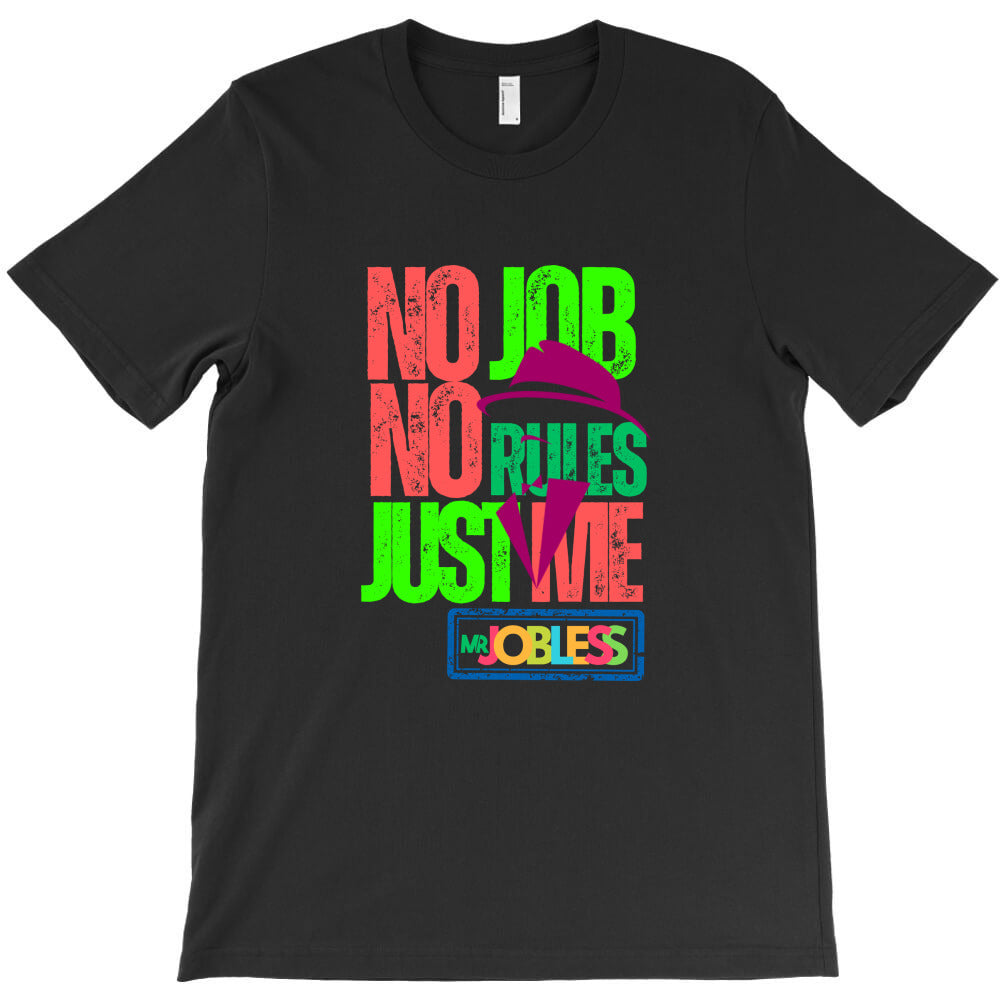 Mr.Jobless T-Shirt