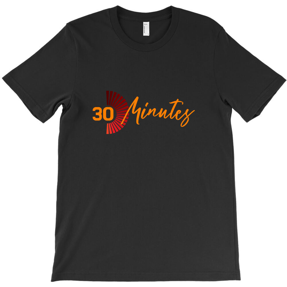 30 minutes T-Shirt