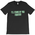 stand by you T-Shirt