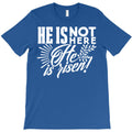 he is risen T-Shirt