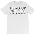 head up and heels down T-Shirt