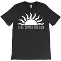 here comes the sun T-Shirt
