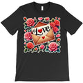 Romantic love letter and roses T-Shirt
