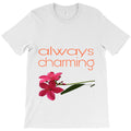 Always Charming T-Shirt