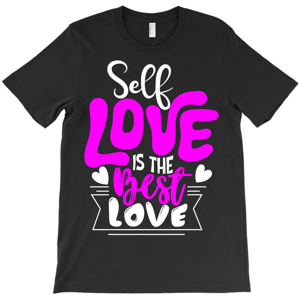 self love is the best love 01 T-Shirt