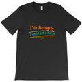 i'm hungry text design T-Shirt