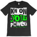 Know Your Power T-Shirt