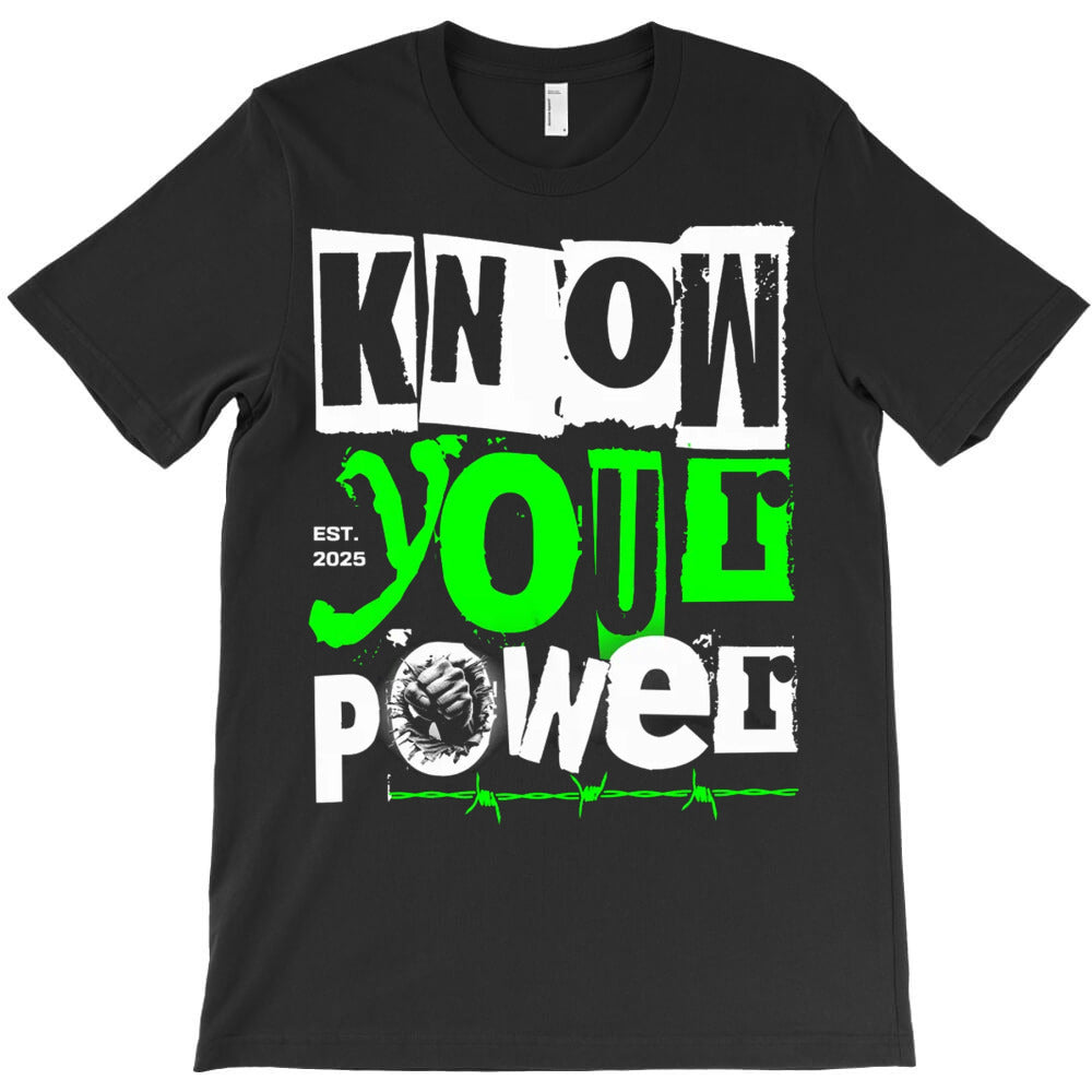 Know Your Power T-Shirt