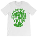 Nature Holds Answers T-Shirt