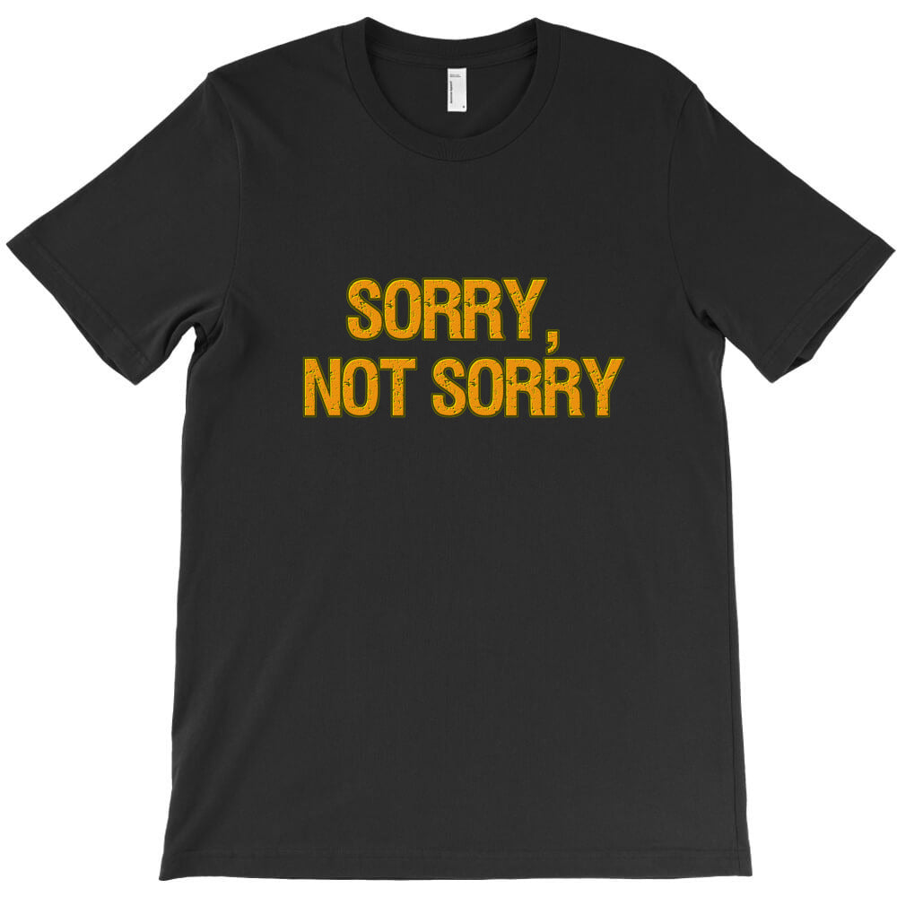sorry T-Shirt