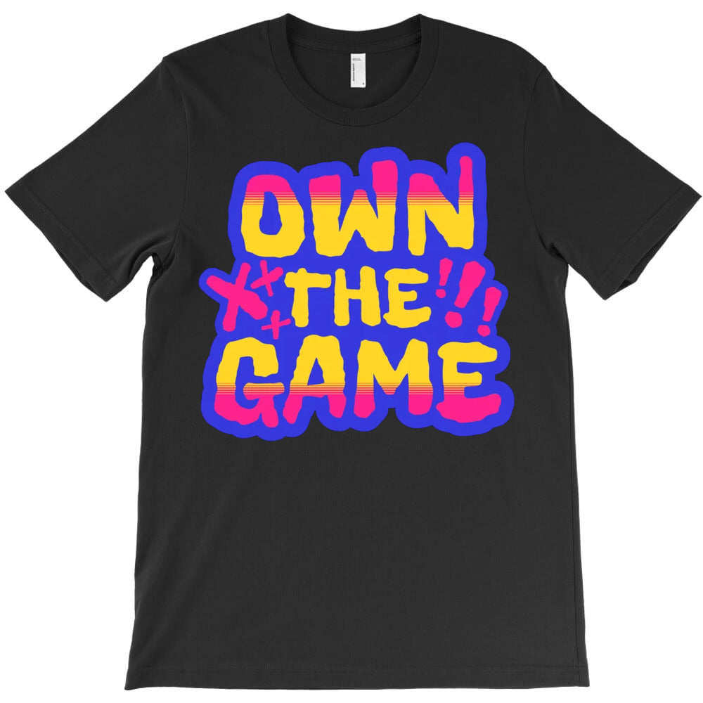Own The Game T-Shirt