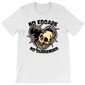 no escape no surrender T-Shirt