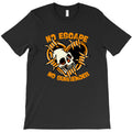 no escape T-Shirt