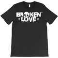 Broken Love T-Shirt