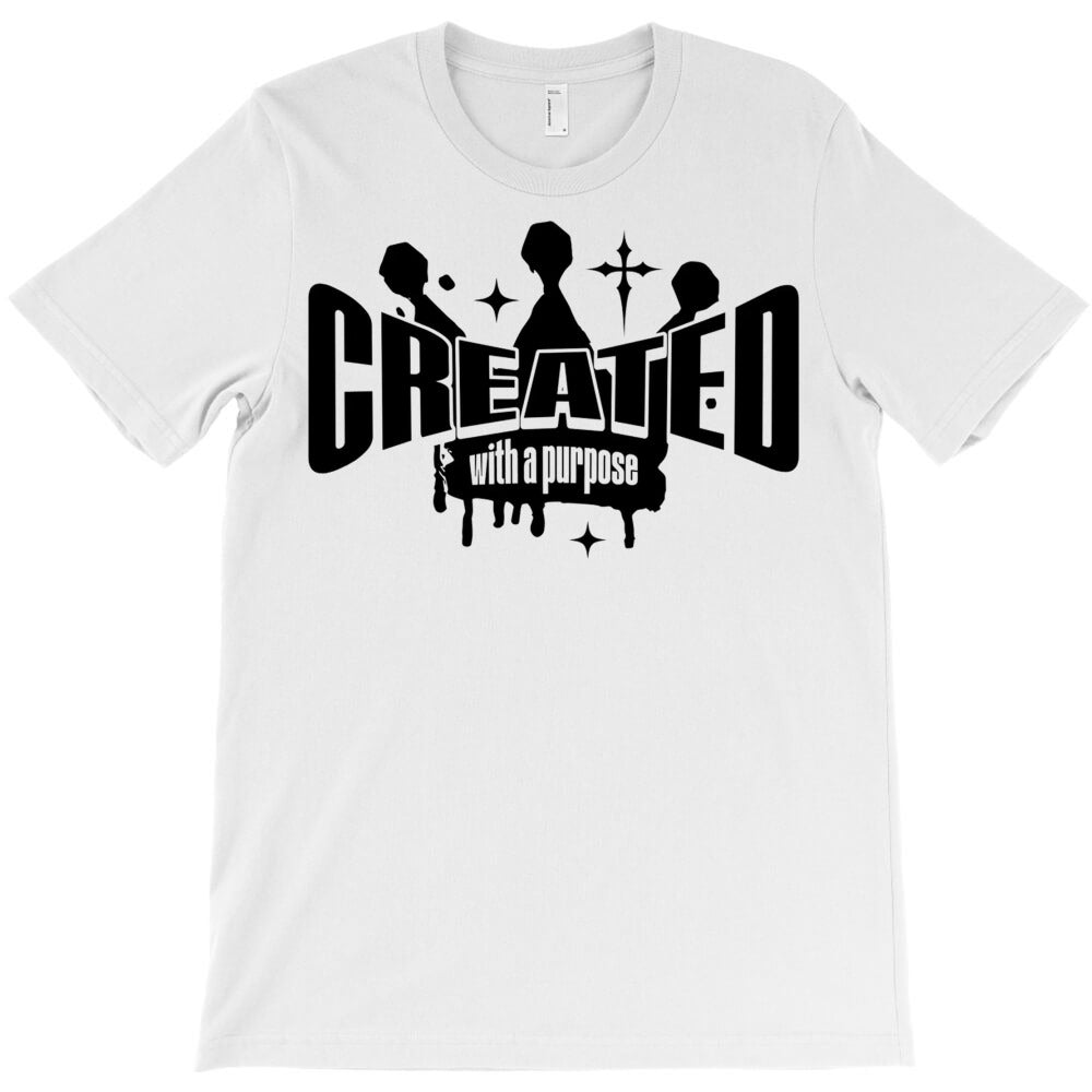 Created With A Purpose T-Shirt
