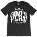Follow God's Plan T-Shirt
