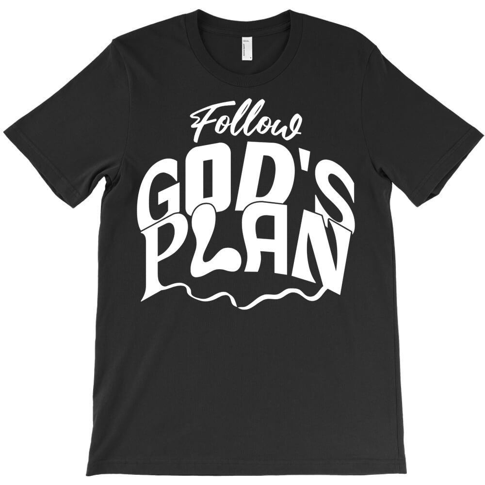 Follow God's Plan T-Shirt