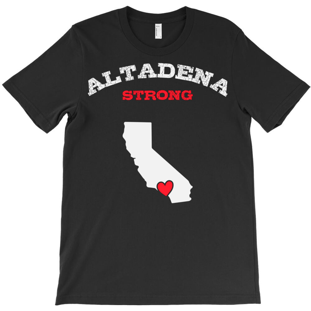 Altadena Strong Lafd Strong Los Angeles California T-Shirt