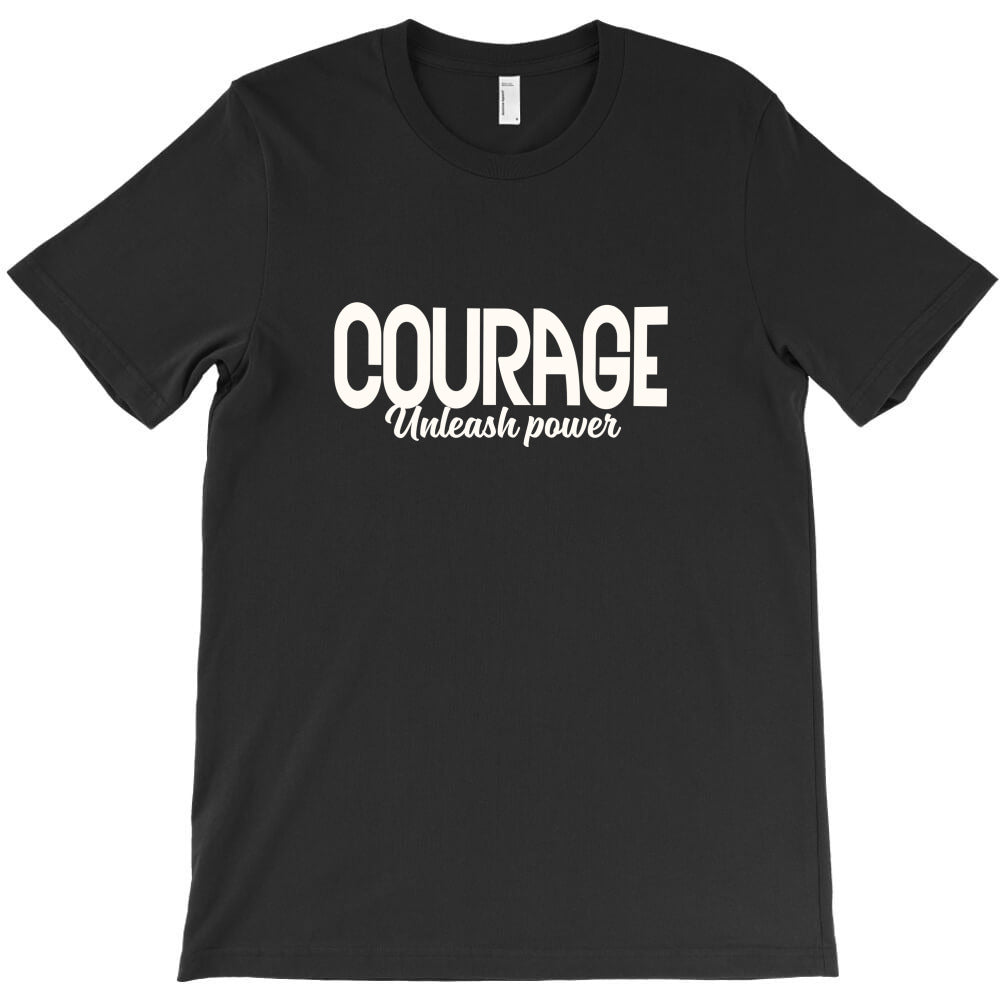 Courage T-Shirt